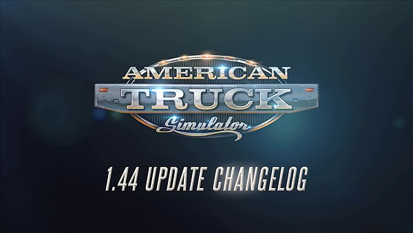 《美國卡車模擬》1.44版本更新介紹 建重建老圖! 《美國卡車模擬》1.44版本更新介紹 建重建老圖!