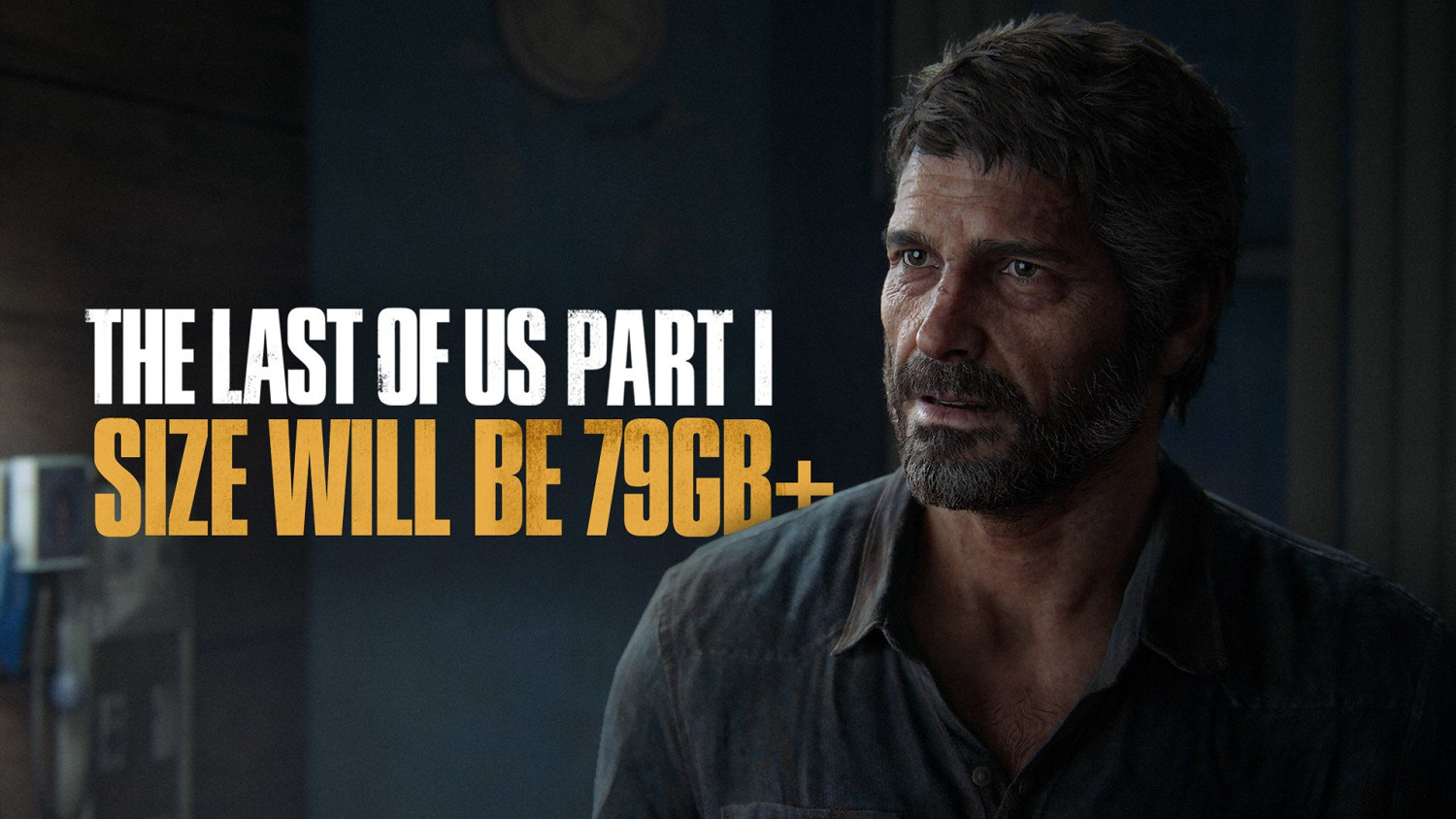 《最後生還者：重製版》需要79GB儲存空間 遠高於原版